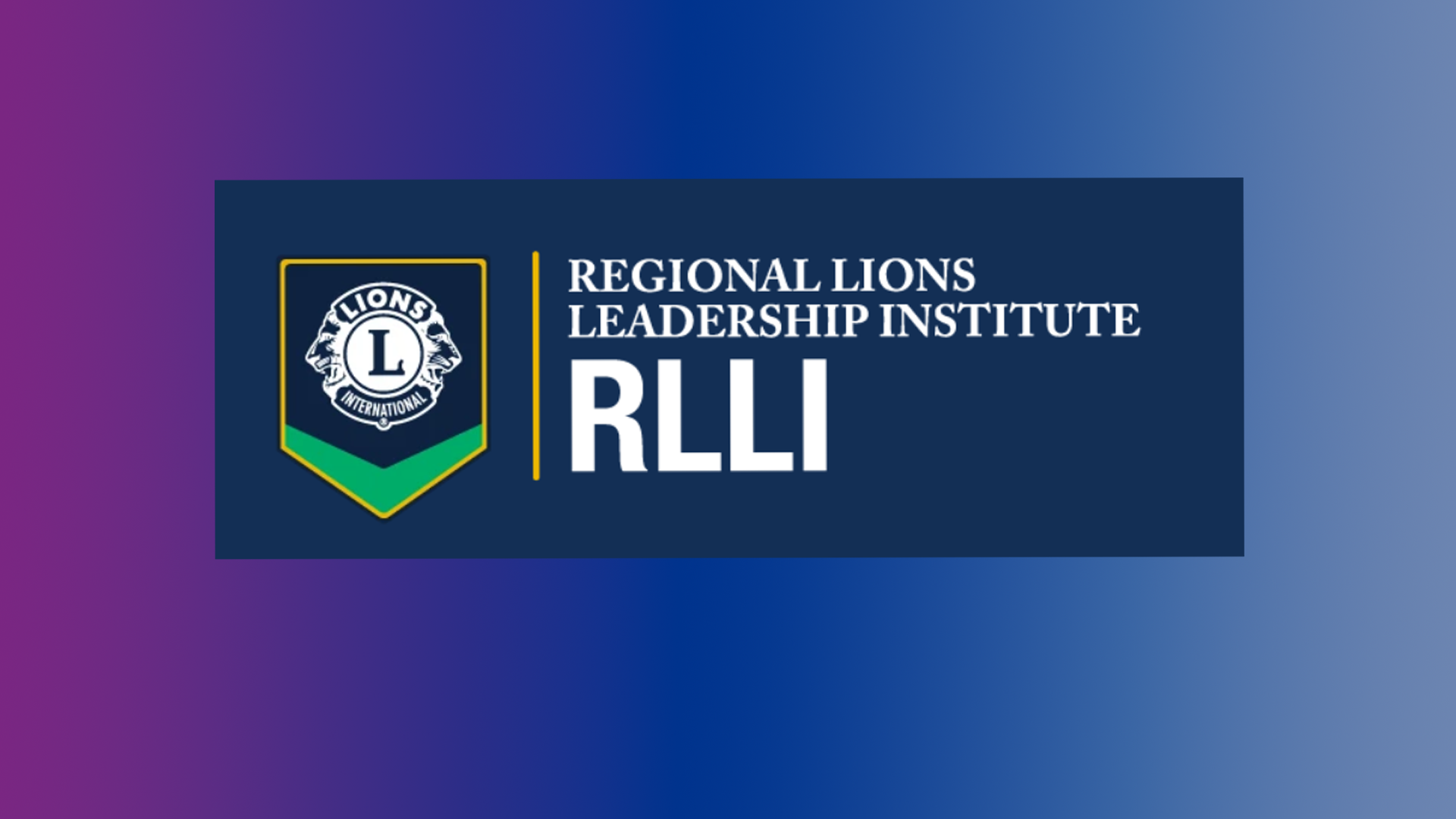 Klar for større ansvar i Lions? Bli med på RLLI!